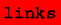 Links